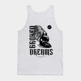 Broken Dreams Tank Top